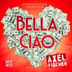 Bella Ciao (Karneval 2019 Schlager Fasching 2018 Mix) Song Lyrics