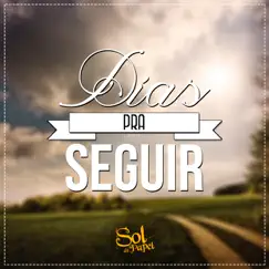 Dias pra Seguir - Single by Sol de Papel album reviews, ratings, credits