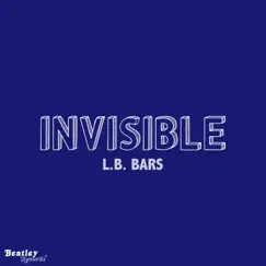Invisible - Single by L.B. Bars album reviews, ratings, credits