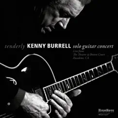 Tenderly: Solo Guitar Concert (Live in Pasadena) by Kenny Burrell album reviews, ratings, credits