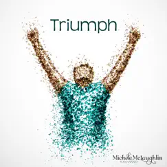 Triumph - Single by Michele McLaughlin album reviews, ratings, credits