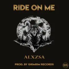 Ride on Me (with Grim Rim) Song Lyrics