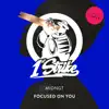 Focused on You (feat. Tempo) - Single album lyrics, reviews, download