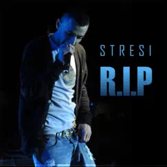 R.I.P (Ta Djegi Letren) - Single by Stresi album reviews, ratings, credits