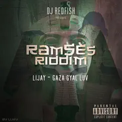 Gaza Gyal Luv (feat. DJ Redfish) [Ramsès Riddim] Song Lyrics