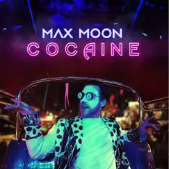 Cocaine - Single by Max Moon album reviews, ratings, credits