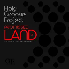 Promissed Land (feat. Jonatas Monteiro & Gilson And1) Song Lyrics