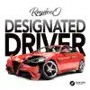 Designated Driver - Single album lyrics, reviews, download