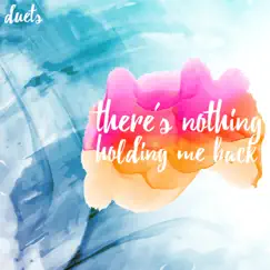 There's Nothing Holding Me Back Song Lyrics