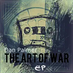 The Art of War - EP by Dan palmer album reviews, ratings, credits