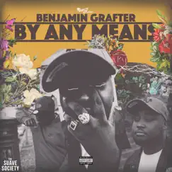 By Any Means - Single by Benjamin Grafter album reviews, ratings, credits