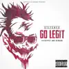 Go Legit - Single album lyrics, reviews, download