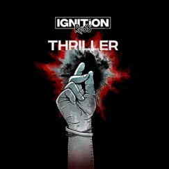 Thriller - Single by Ignition Ross album reviews, ratings, credits