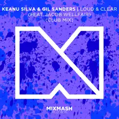 Loud & Clear (feat. Jacob Wellfair) (Club Mix) Song Lyrics