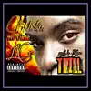 Trill (feat. Mista 20-Twin) - Single album lyrics, reviews, download