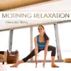 Morning Relaxation album lyrics, reviews, download