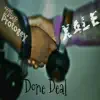 Done Deal - EP album lyrics, reviews, download