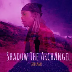 Esperame - Single by Shadow the Archangel album reviews, ratings, credits