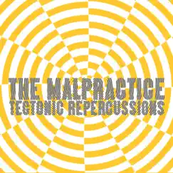Tectonic Repercussions by The Malpractice album reviews, ratings, credits