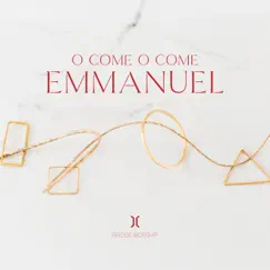 O Come O Come Emmanuel - Single by Bridge Worship album reviews, ratings, credits