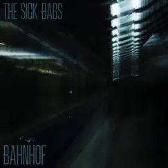 Bahnhof by The Sick Bags album reviews, ratings, credits