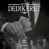 Dedikeret (feat. Benny Jamz, Gilli & MellemFingaMuzik) - Single album lyrics, reviews, download