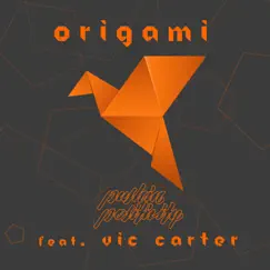 Origami (feat. Vic Carter) - Single by Pushin Positivity album reviews, ratings, credits