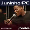 Juninho PC no Estúdio Showlivre (Acústico) [Ao Vivo] album lyrics, reviews, download
