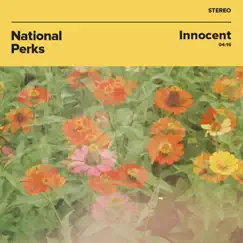 Innocent (Single Version) by National Perks album reviews, ratings, credits