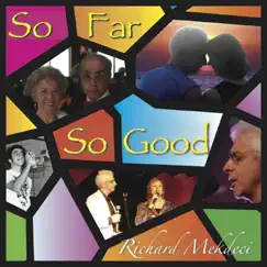 So Far so Good by Richard Mekdeci album reviews, ratings, credits