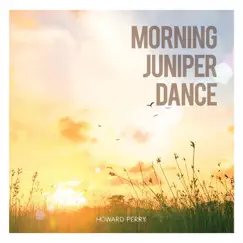 Morning Juniper Dance Song Lyrics