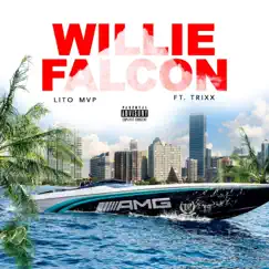 Willie Falcon (feat. Trixx) - Single by Trap Gawd Lito album reviews, ratings, credits
