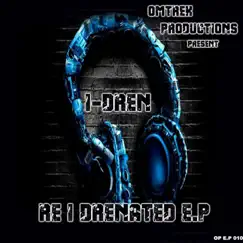 Re-I-Drenated - Single by Idren album reviews, ratings, credits
