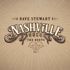 Nashville Sessions - The Duets, Vol. 1 by Dave Stewart album reviews, ratings, credits