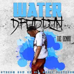 Water Drippin' (feat. Uncle E) - Single by Tae Deniro album reviews, ratings, credits