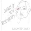 Save It for Vermont (Live @ Nectar's) - EP album lyrics, reviews, download