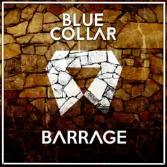 Barrage - Single by BlueCollar album reviews, ratings, credits