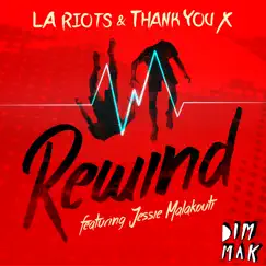 Rewind (feat. Jessie Malakouti) Song Lyrics