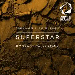 Superstar (Konrad (Italy) Remix) Song Lyrics