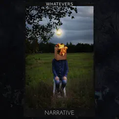 Narrative - EP by Whatevers album reviews, ratings, credits