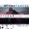 Circumstances - Single album lyrics, reviews, download