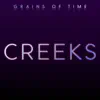 Creeks - Single album lyrics, reviews, download