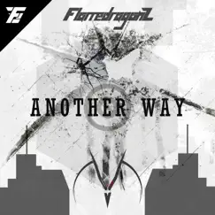 Another Way (Breakbeat) - Single by Flamedragonz album reviews, ratings, credits