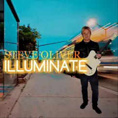 Illuminate by Steve Oliver album reviews, ratings, credits