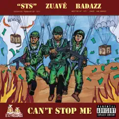 Can't Stop Me (feat. Badazz) - Single by STS & Zuave album reviews, ratings, credits
