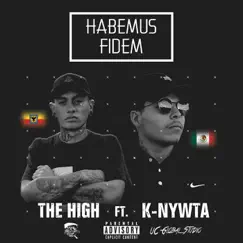 Habemus Fidem - Single by K-Nywta & The High album reviews, ratings, credits