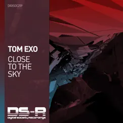 Close to the Sky - Single by Tom Exo album reviews, ratings, credits