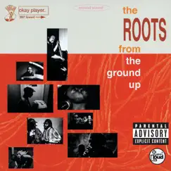 From the Ground Up by The Roots album reviews, ratings, credits
