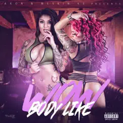 Body Like Wow - Single by Meskin Ke & Aron album reviews, ratings, credits