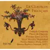 Le Clavecin Francais: Francois Couperin, Pieces de Clavecin, Premier Livre album lyrics, reviews, download
